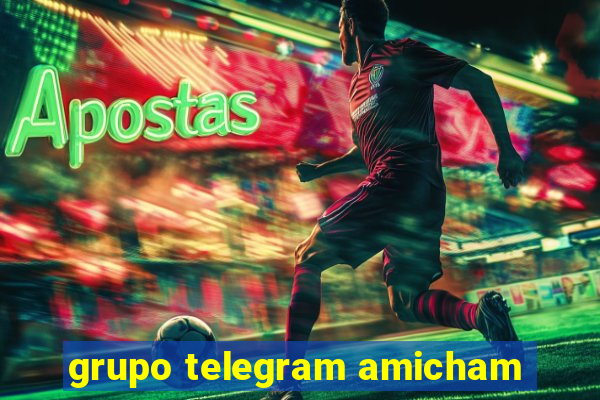 grupo telegram amicham